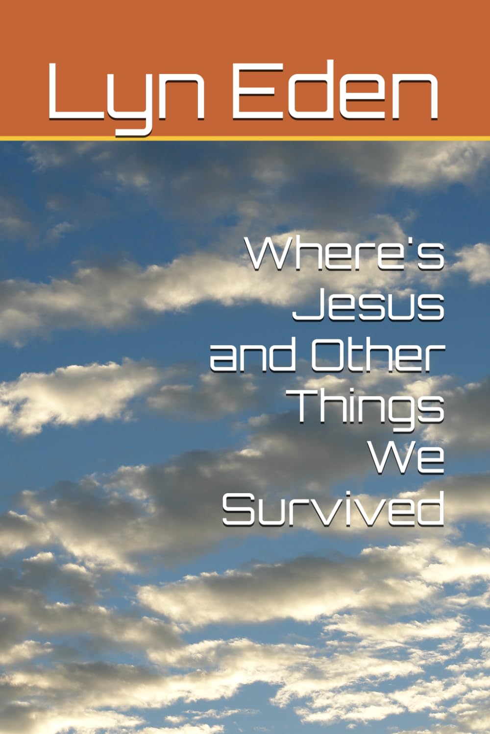 Where's Jesus and Other Things We Survived