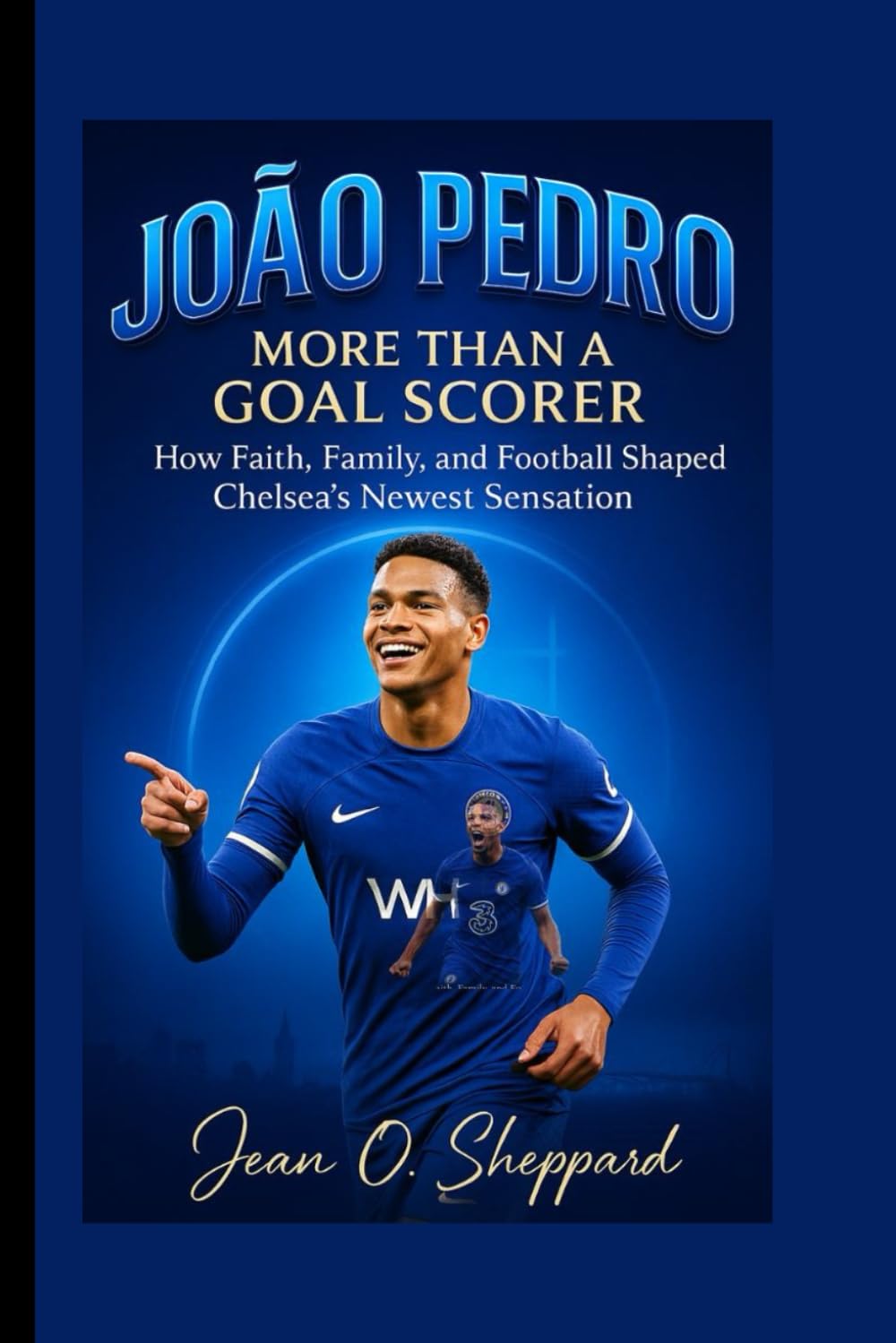 João Pedro: More Than A Goal Scorer: How Faith, Family, And Football Shaped Chelsea's Newest Sensation