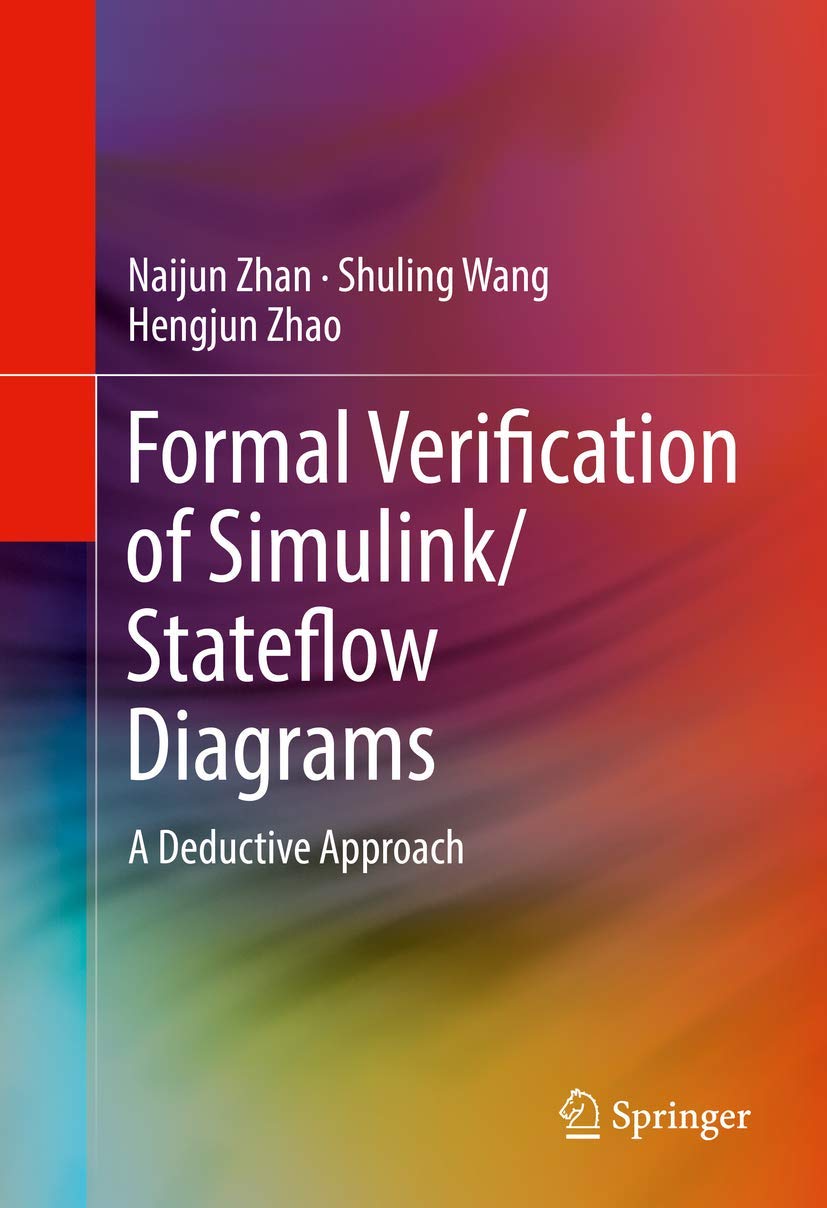Formal Verification of Simulink/Stateflow Diagrams - 9783319470146