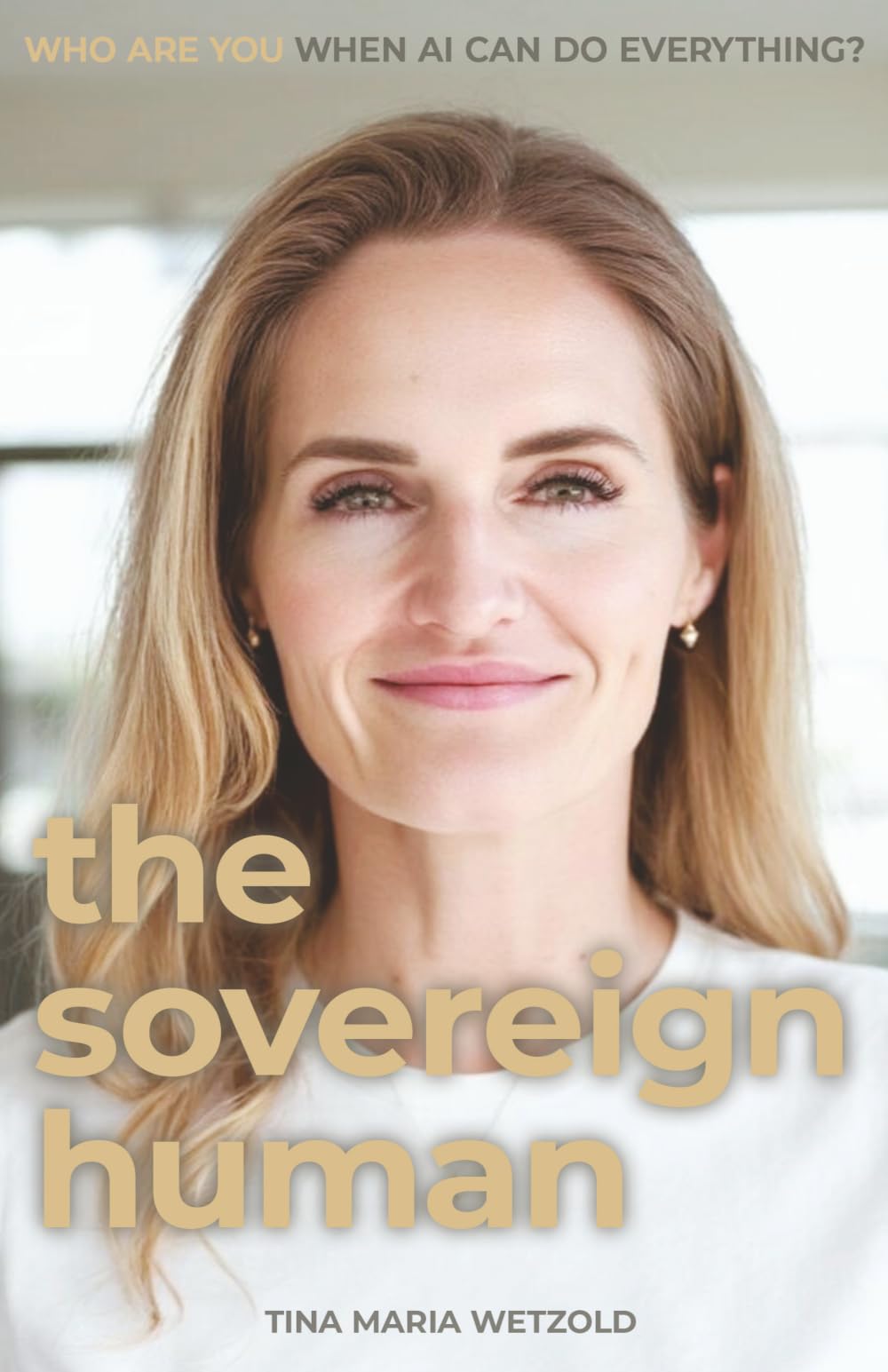 The Sovereign Human: Who are you when AI can do everything?