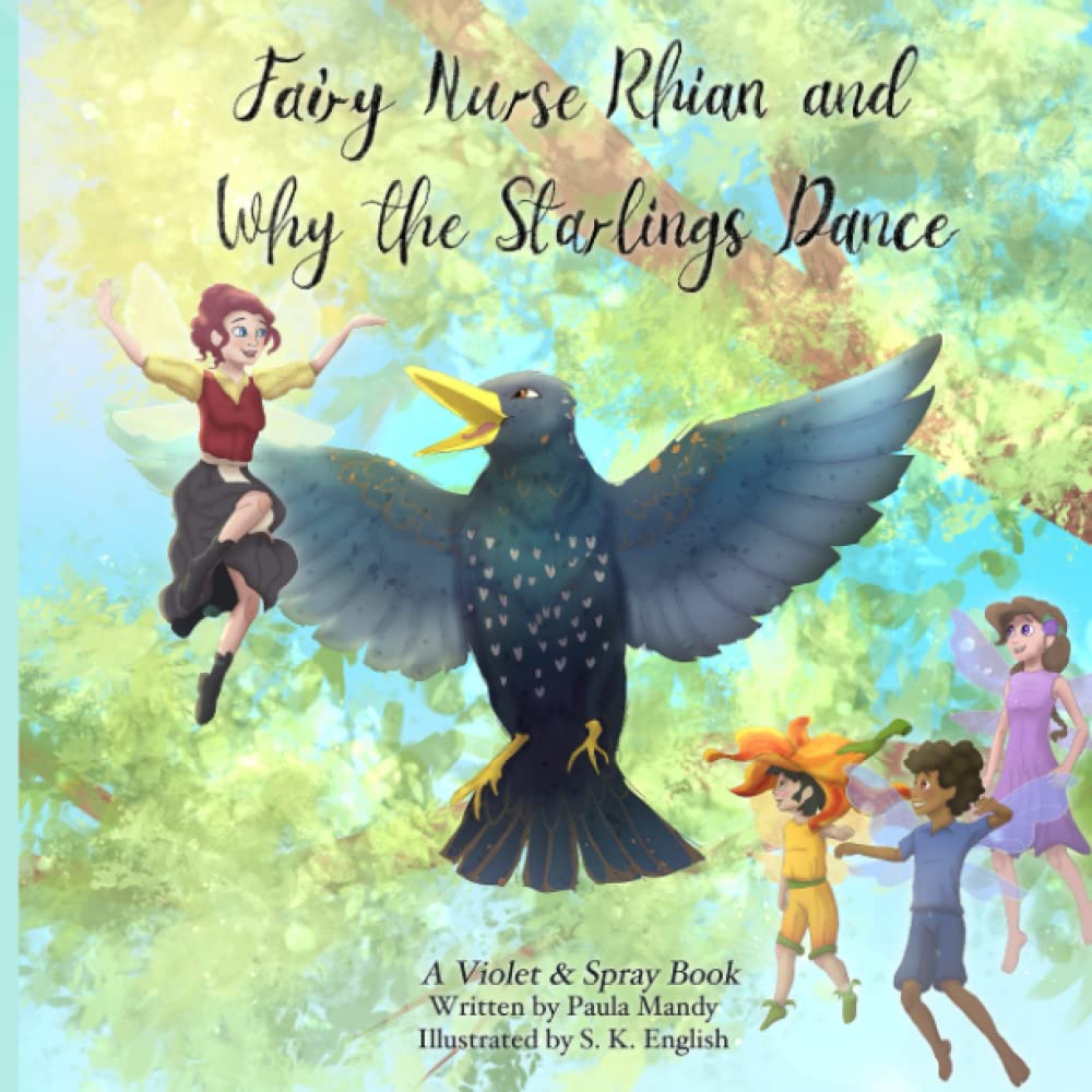 Fairy Nurse Rhian and Why the Starlings Dance