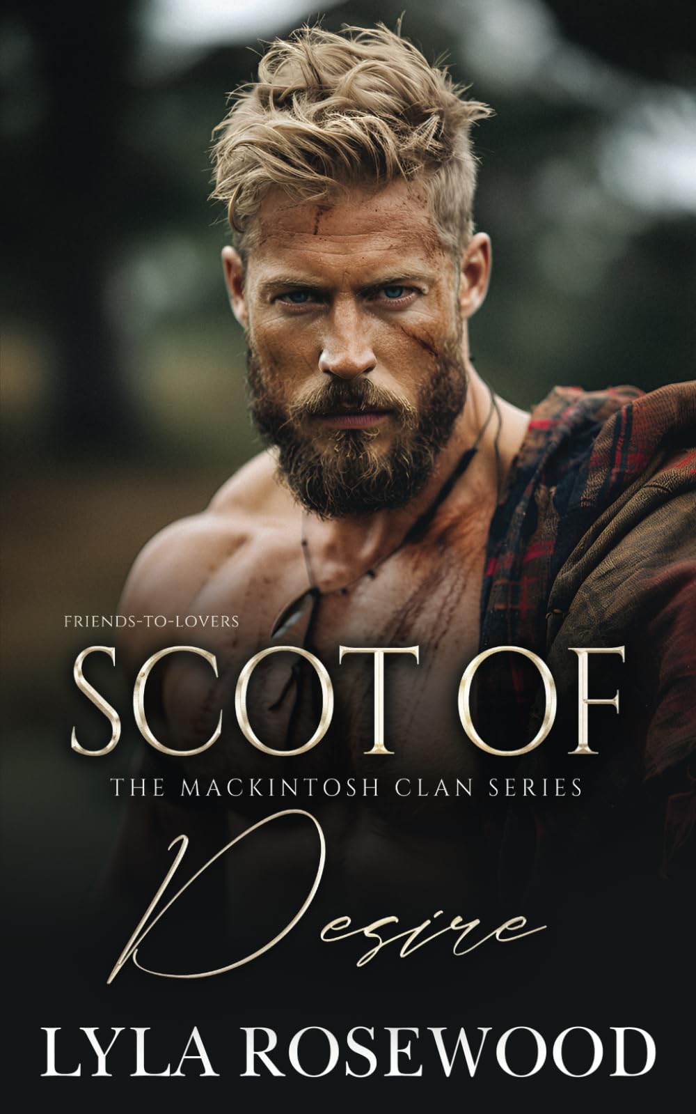 Scot of Desire: Scottish Friends to Lovers Romance (The Mackintosh Clan)