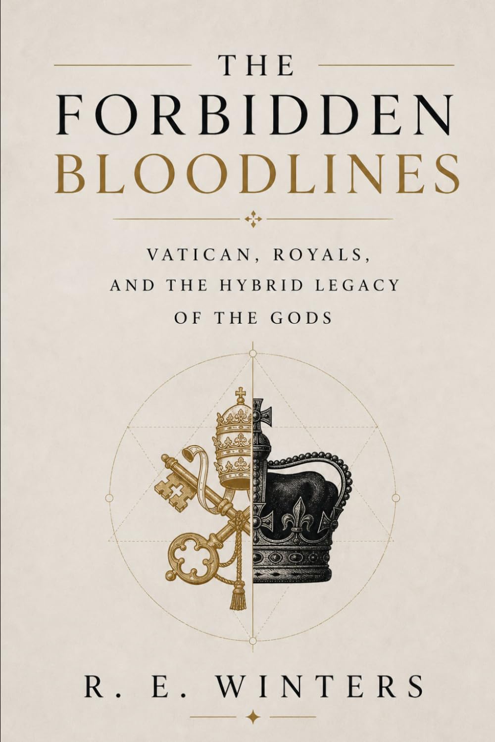 The Forbidden Bloodlines: Vatican, Royals, and the Hybrid Legacy of the Gods