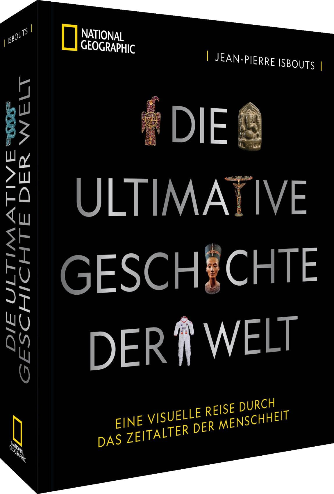 Die ultimative Geschichte der Welt: Eine visuelle Reise durch das Zeitalter der Menschheit