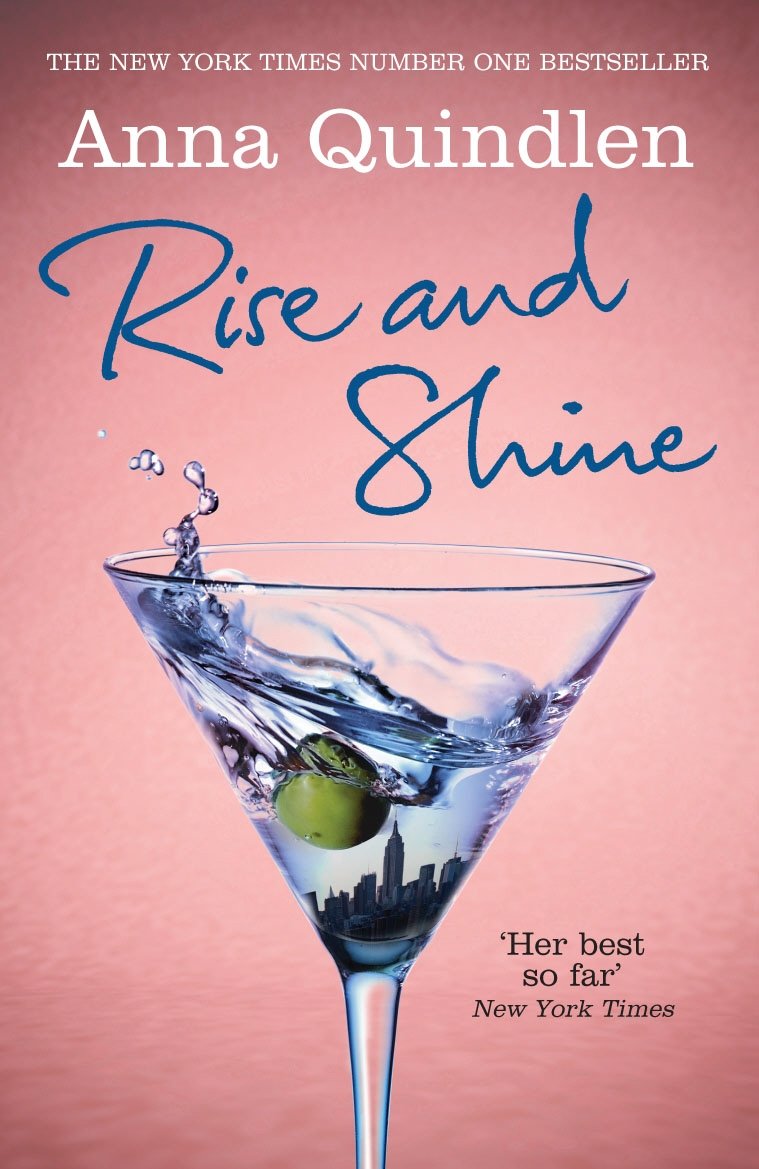 Rise and Shine By Anna Quindlen. 9780099538165
