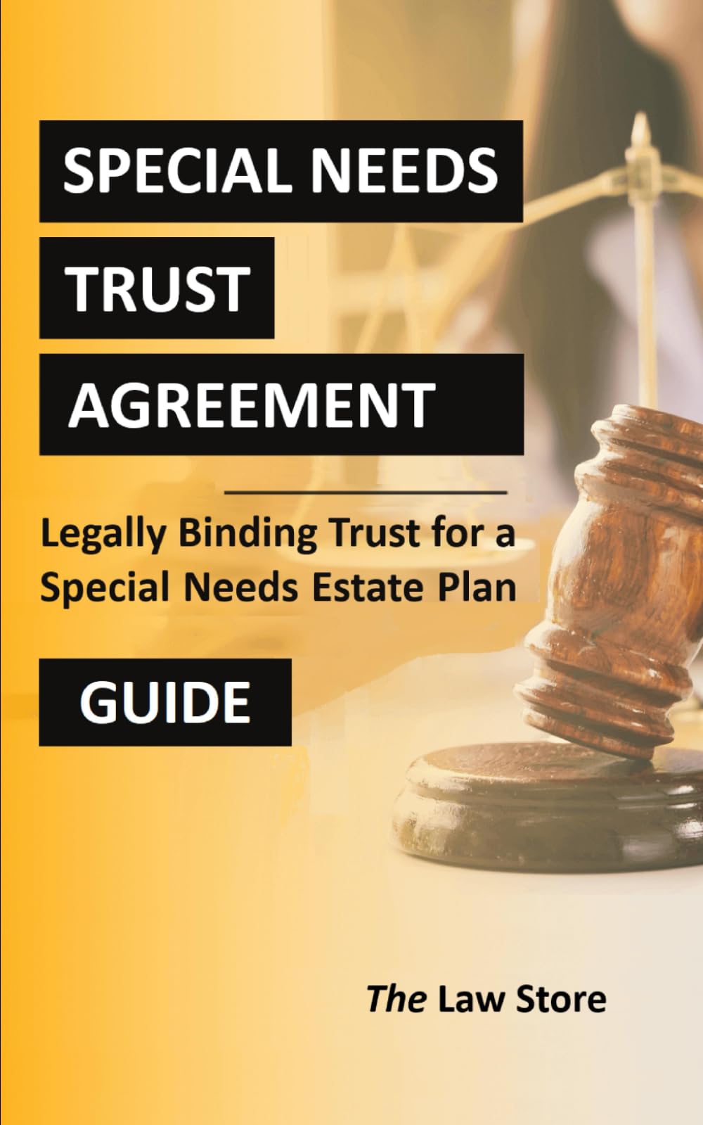 Special Needs Trust: Legally-binding Trust For A Special-Needs Estate Plan
