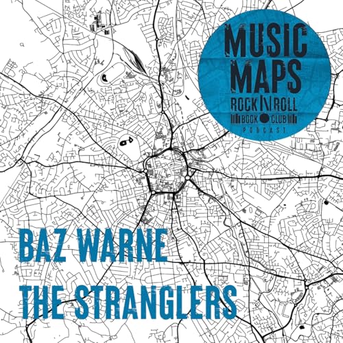 105 - The Stranglers with Baz Warne