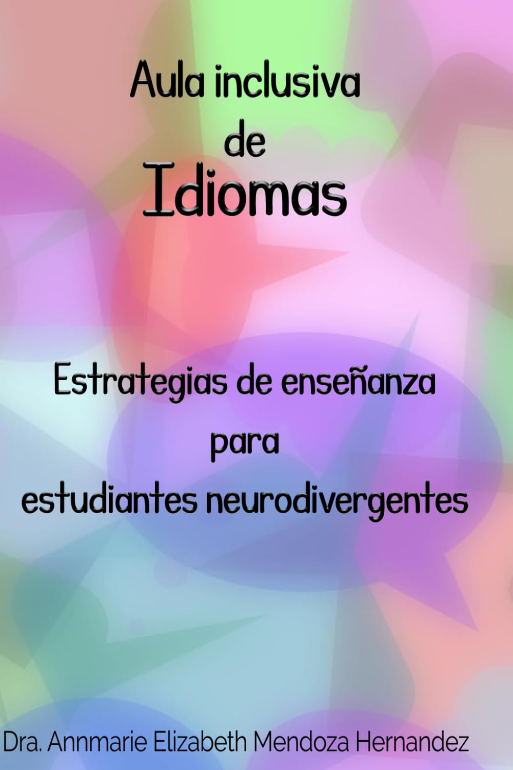 Aula Inclusiva de Idiomas: Estrategias de enseñanza para estudiantes neurodivergentes