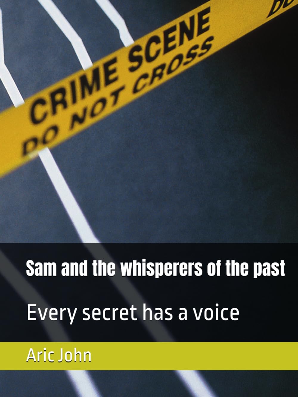 Sam and the whisperers of the past: Every secret has a voice
