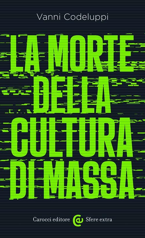 La morte della cultura di mass