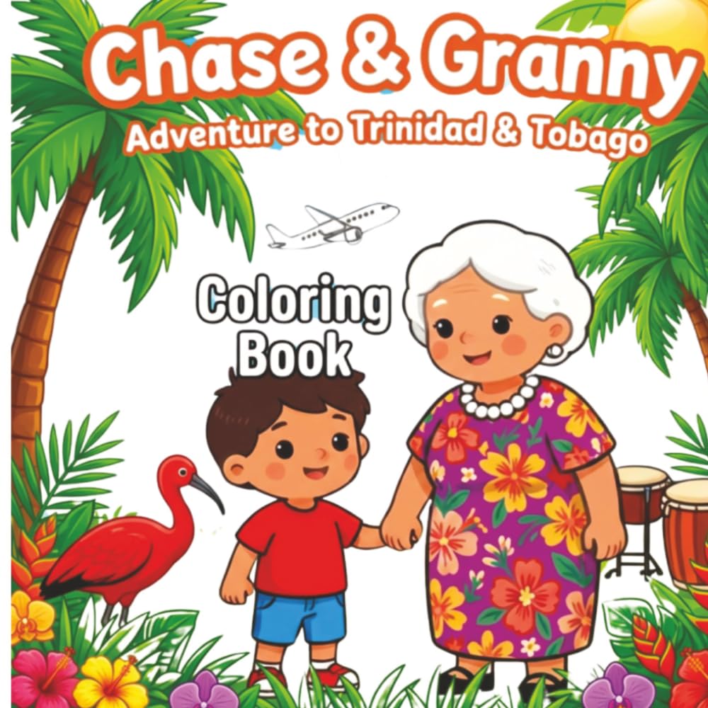 Chase and Granny Adventure To Trinidad and Tobago Coloring Book