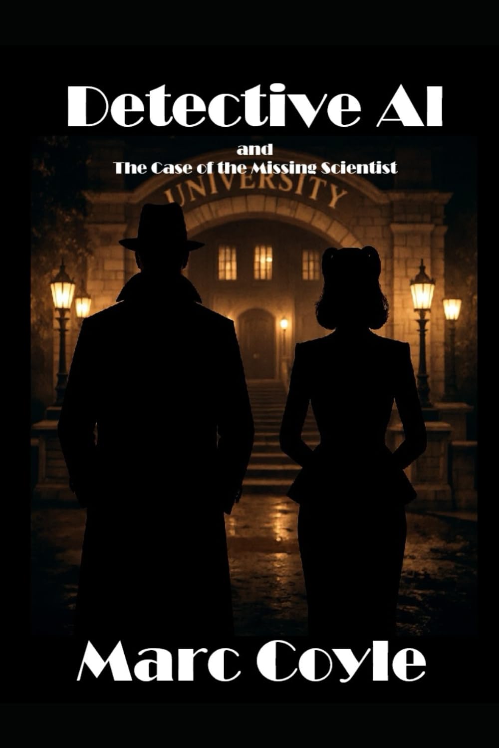 Detective Al: and The Case of the Missing Scientist: 1