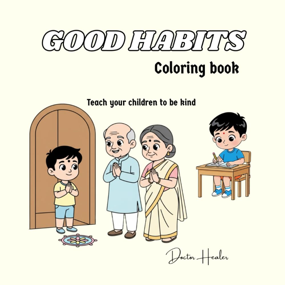 Good habits: Kids coloring book | Simple Coloring Pages That Teach Care, Respect, and Good Habits | Ages 4 to 10