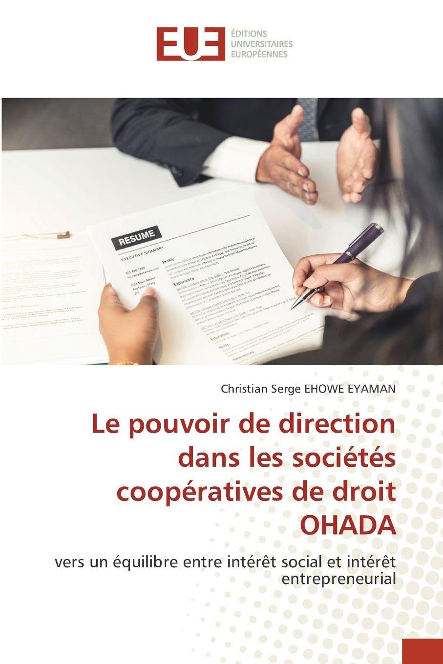 Le pouvoir de direction dans les sociétés coopératives de droit OHADA: vers un équilibre entre intérêt social et intérêt entrepreneurial
