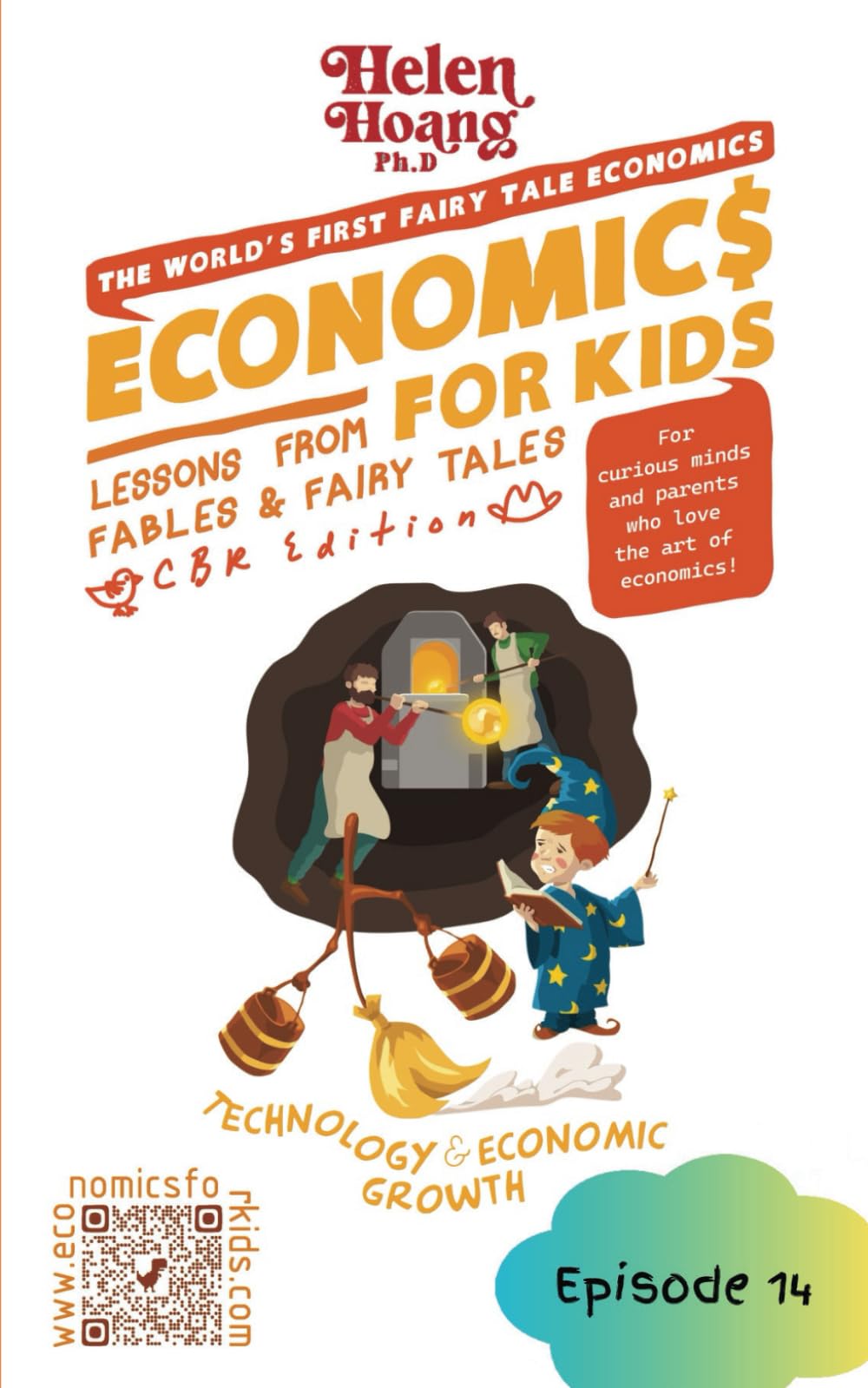 Economics for Kids: Technology and Economic Growth: Lessons from Fable & Fairy Tales (Economics for Kids: Lessons from Fables & Fairy Tales)