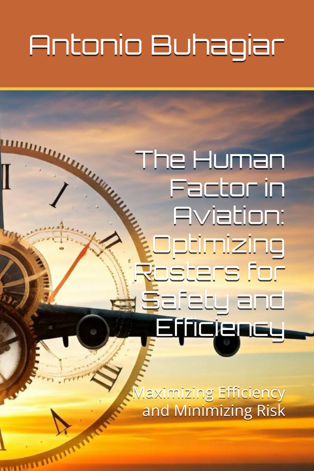 The Human Factor in Aviation: Optimizing Rosters for Safety and Efficiency: Maximizing Efficiency and Minimizing Risk