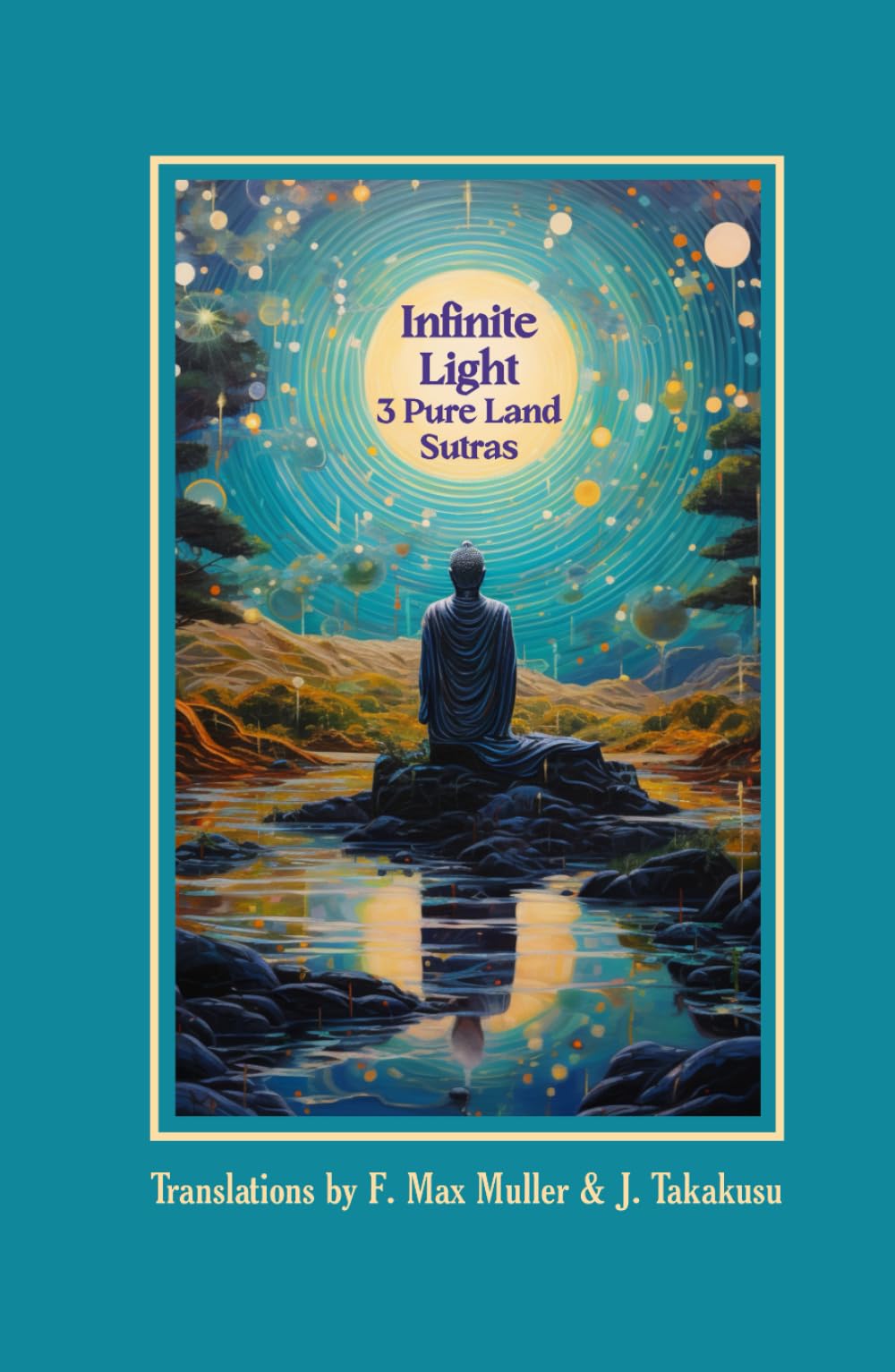 Infinite Light: 3 Pure Land Sutras
