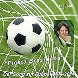  Fieste Brasiliana (Der Song zur Fußball WM 2014 in Brasilien)