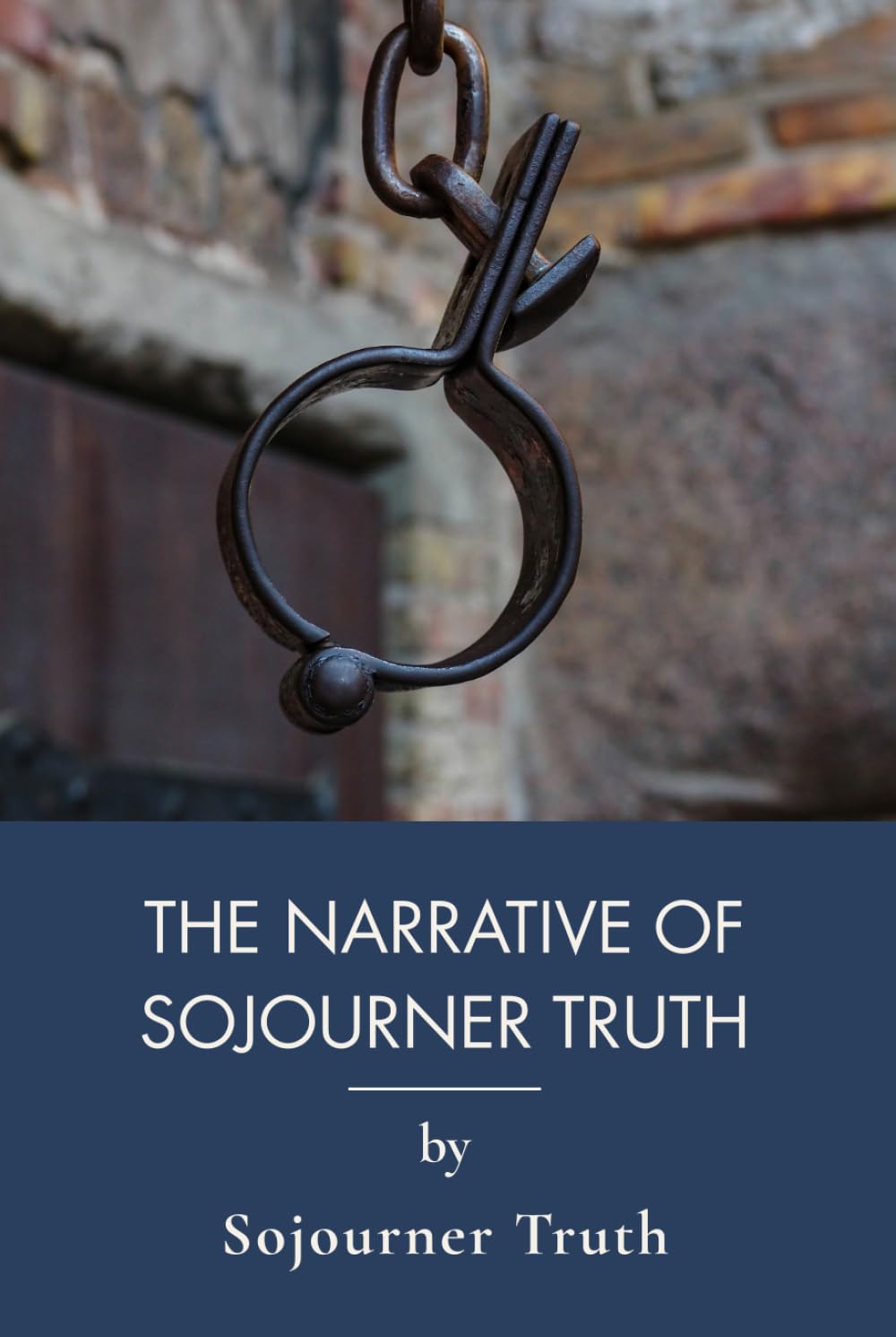 The Narrative of Sojourner Truth: A Black Woman's First-Person Slave Narrative (Annotated)