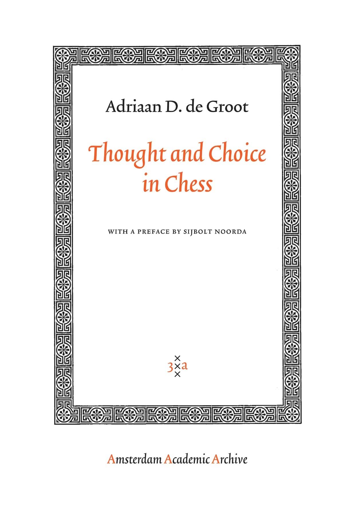 Thought and Choice in Chess