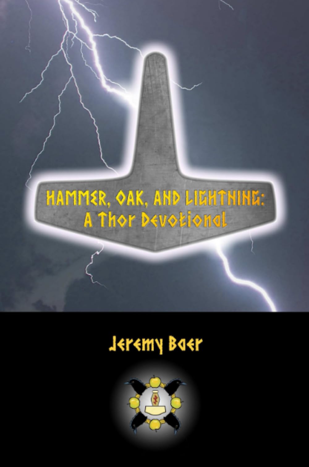 Hammer, Oak, and Lightning: A Thor Devotional