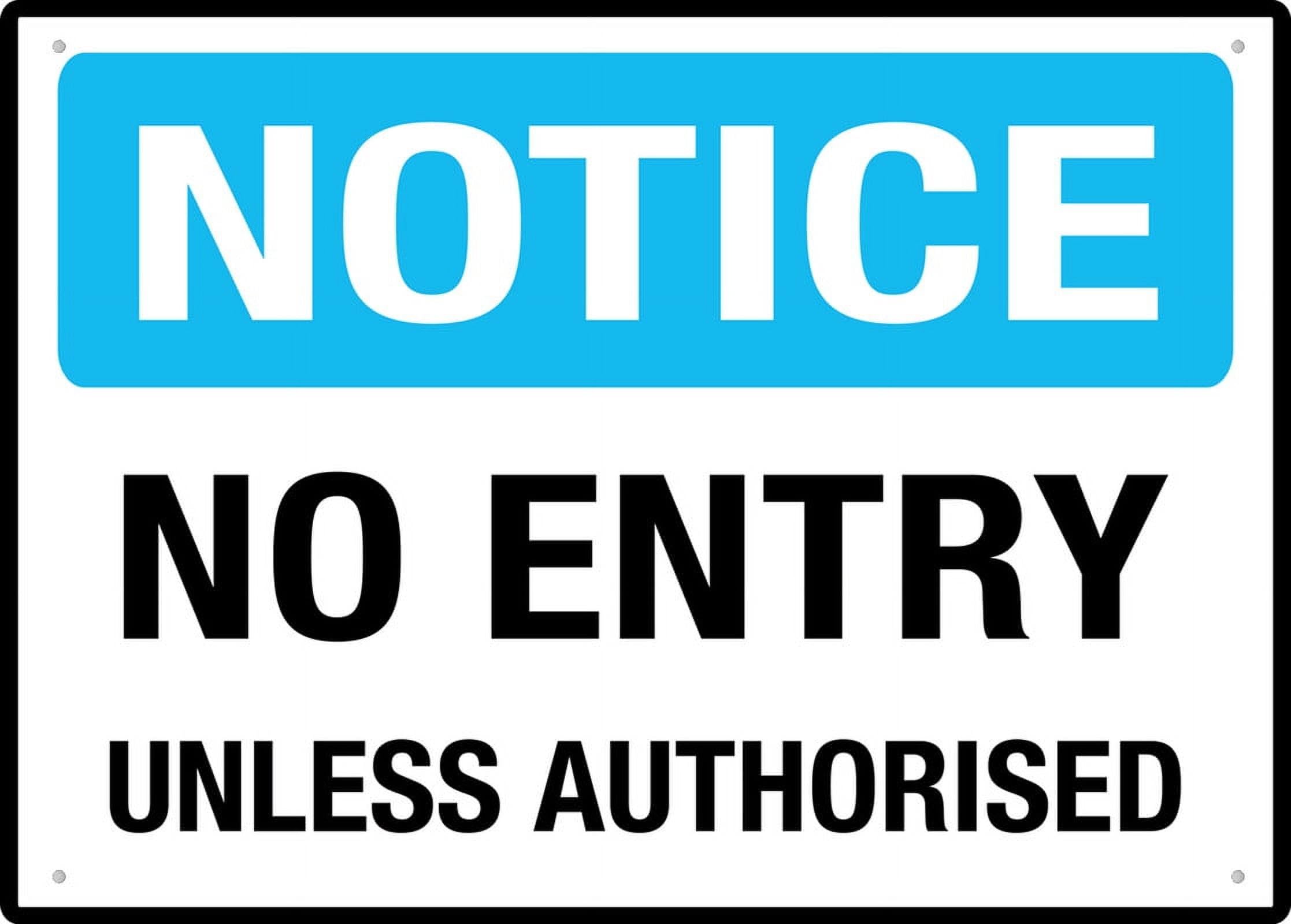 Notice - No Entry Unless Authorized Sign, 8x12 Inch UV-Printed Aluminum Outdoor Sign, Weatherproof Security Sign for Home or Business