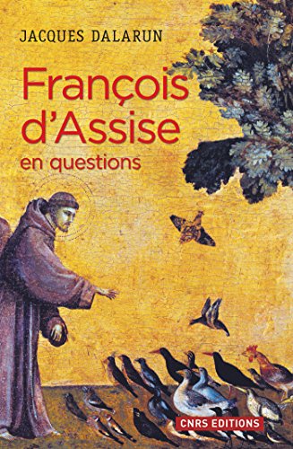  François d'Assise en questions (HISTOIRE) Gratuit