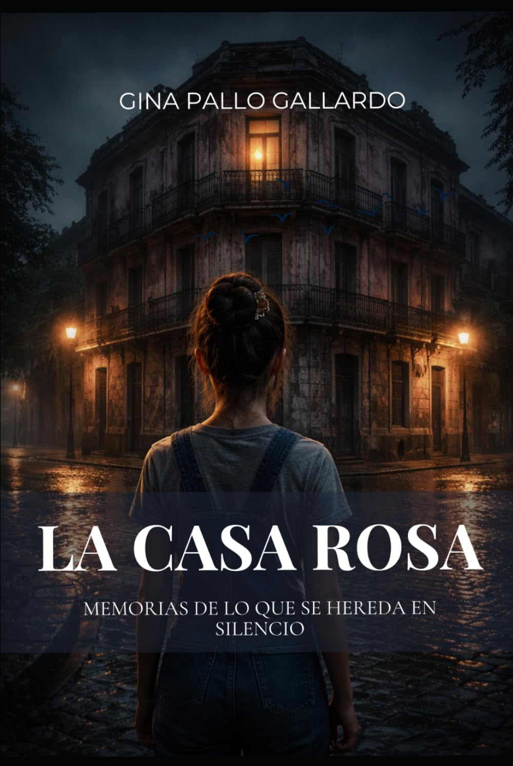LA CASA ROSA: Memorias de lo que se hereda en silencio