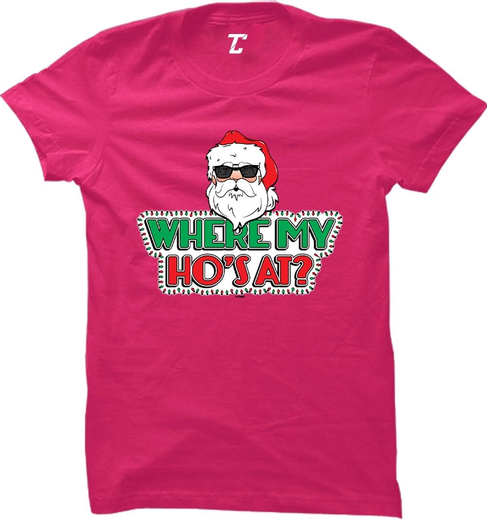 Where My Ho's at? - Funny Christmas Xmas Women's T-Shirt