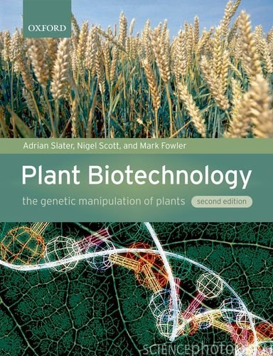 PLANT BIOTECHNOLOGY: THE GENETIC MANIPULATION OF PLANTS, 2ND EDN