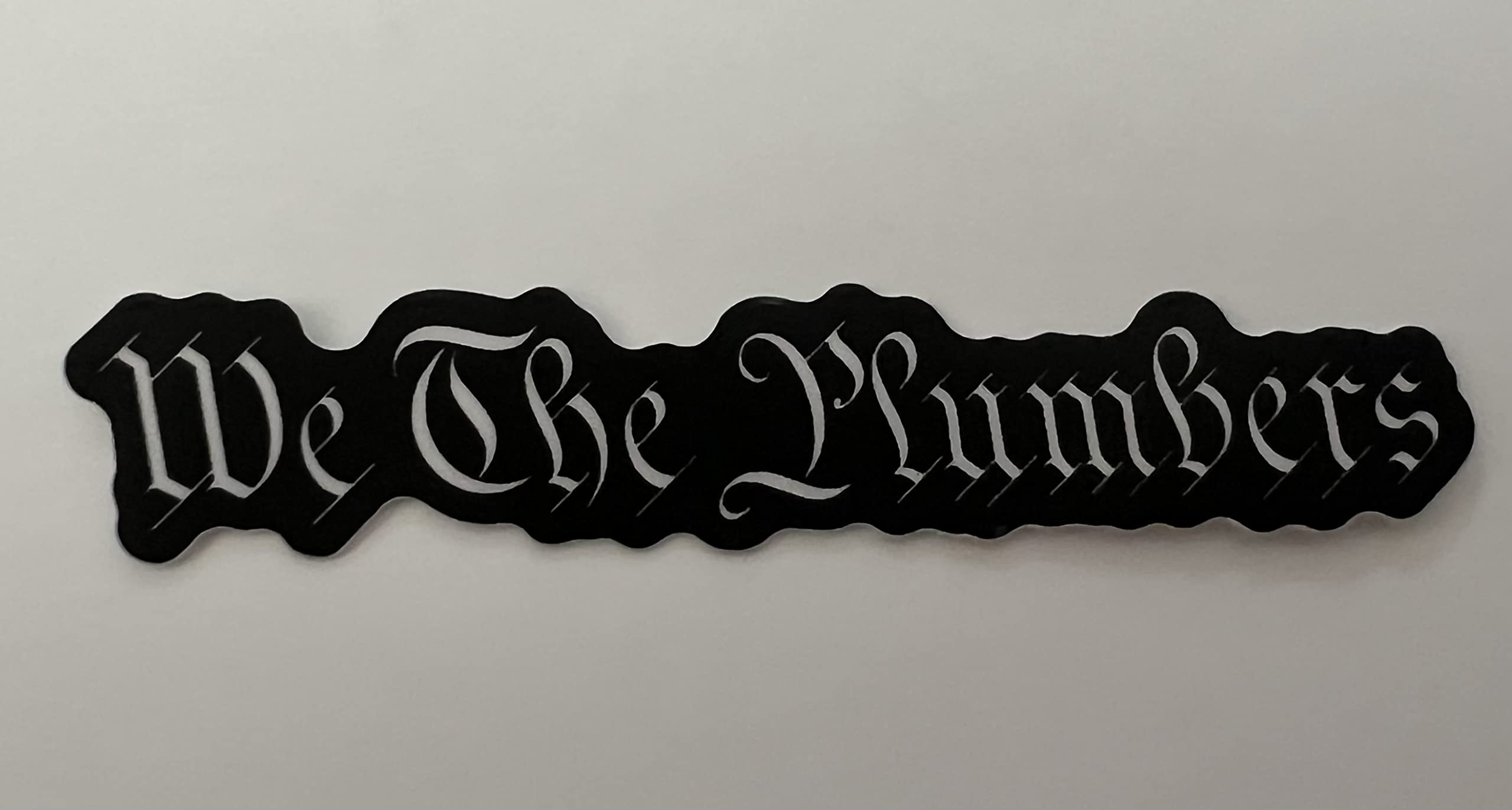 WE The Plumber Sticker- 2 Count