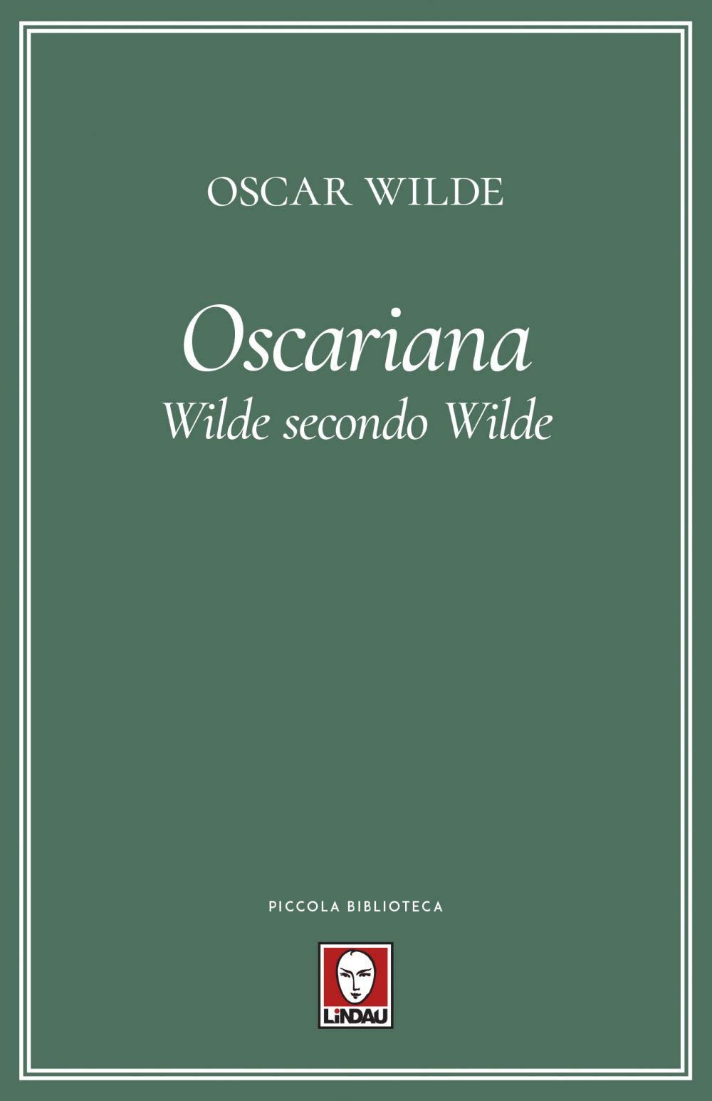 Oscariana. Wilde Secondo Wilde - 4