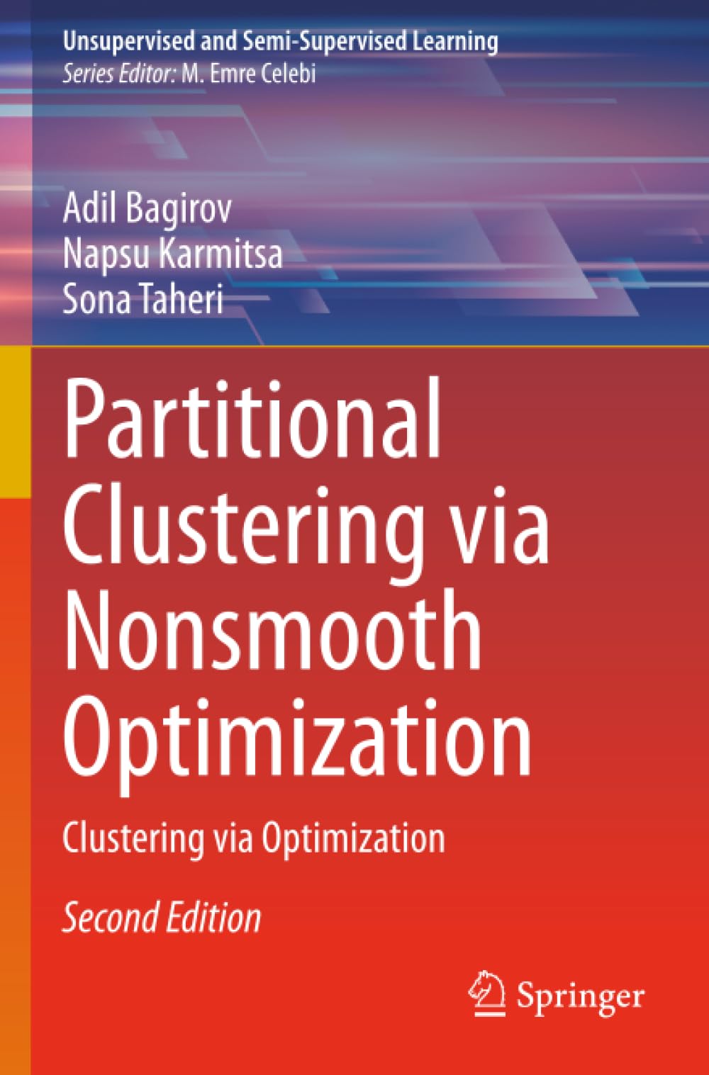 Partitional Clustering via Nonsmooth Optimization: Clustering via Optimization (Unsupervised and Semi-Supervised Learning)