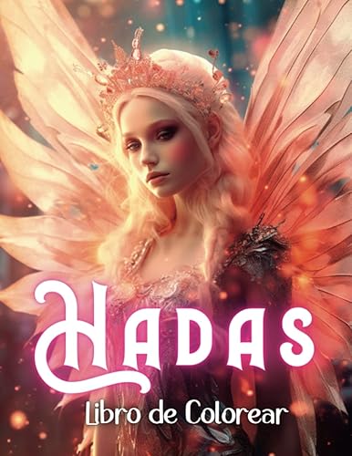 Libro de Colorear Hadas de Fantasía: Libro para Colorear Hadas Mágicas y Bellas | Libro de Colorear para Adultos