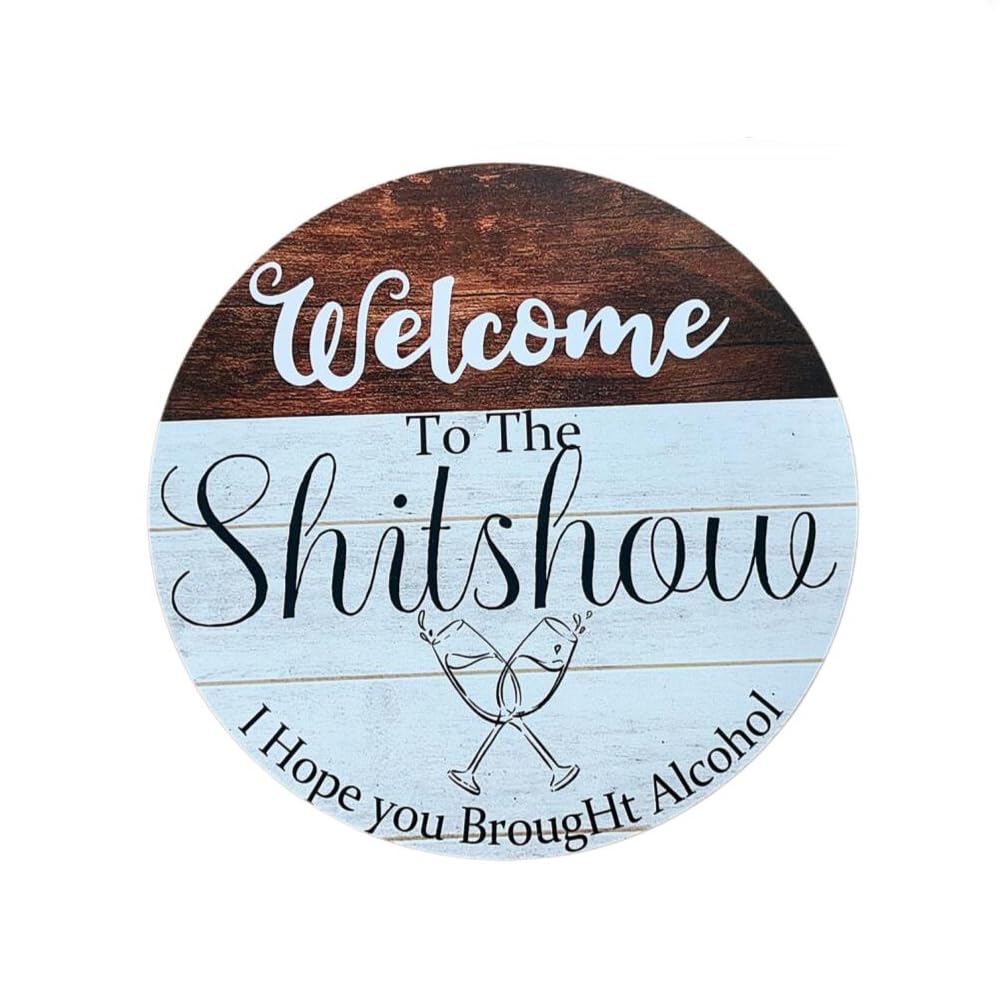 Lqnmpph Multicolor Welcome To The Show I Hope You Brought Alcohol Sign For Front Door Decor, Funny Entryway Porch Bar Pub Farewell Party 12X12 Inch