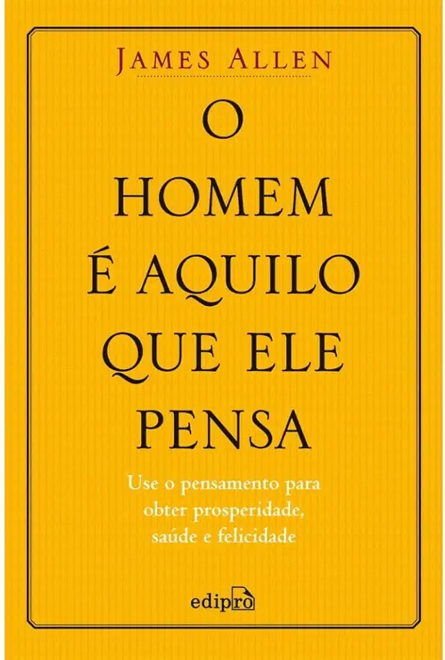 O homem é aquilo que ele pensa