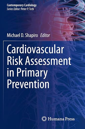 Cardiovascular Risk Assessment in Primary Prevention (Contemporary Cardiology)