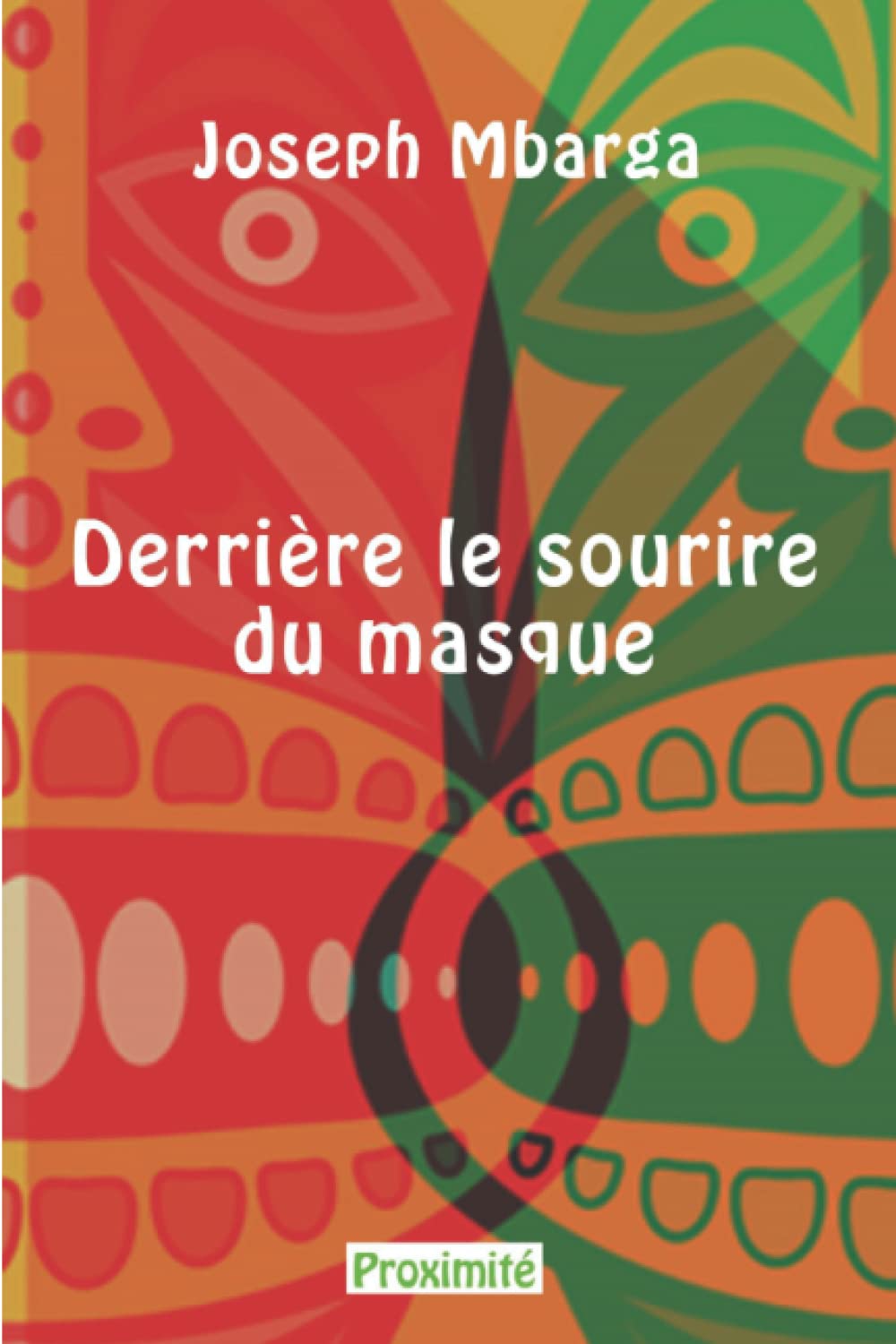Derrière le sourire du masque