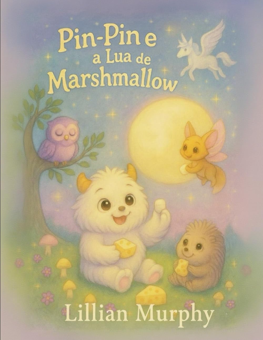 Pin-Pin e a Lua de Marshmallow (As Aventuras de Pin-Pin)