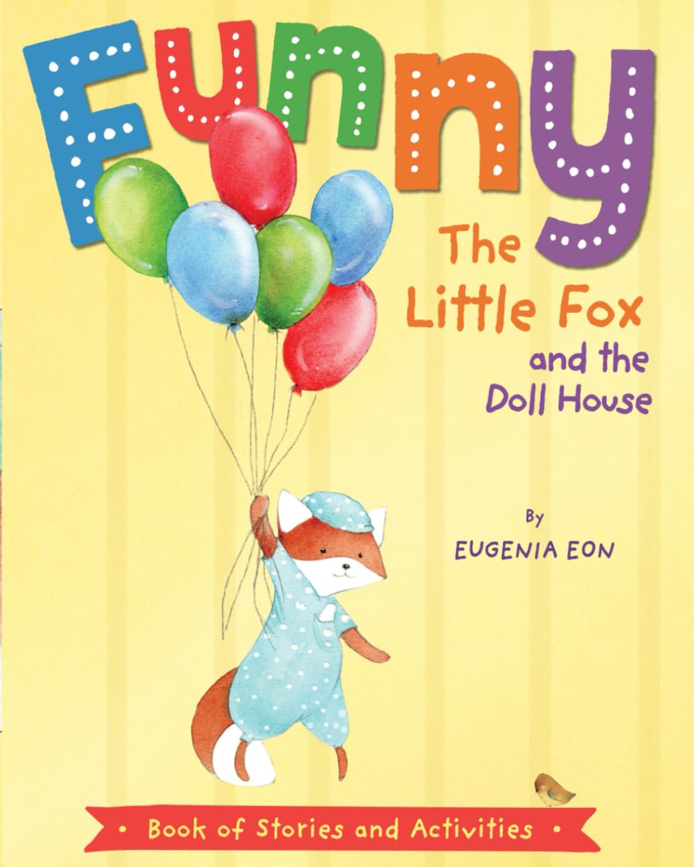 Funny the Little Fox and the Doll House: Book of Stories and Activities