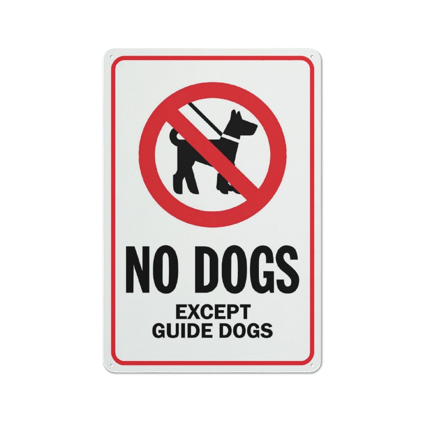 No Dogs Except Guide Dogs Sign 8""X12"" Rust Free Aluminum Signs Outdoor, Metal Tin Sign For Home, Business, Yard