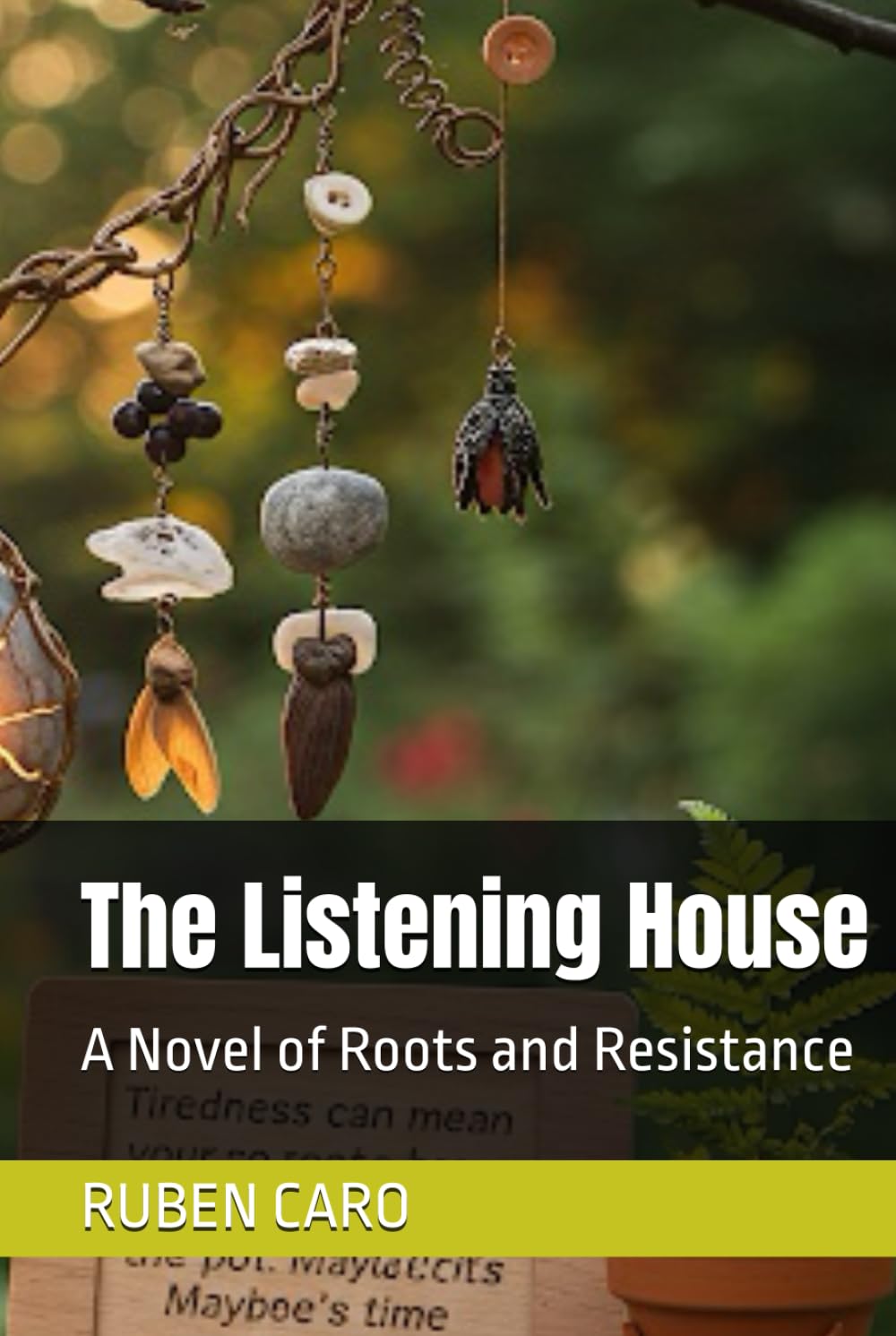 The Listening House: A Novel of Roots and Resistance