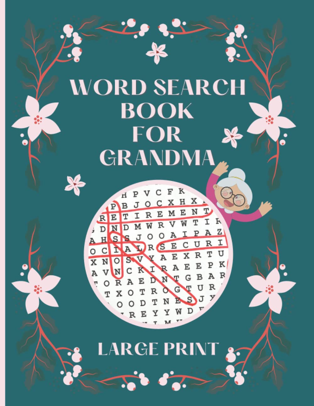 Word Search Book For Grandma: 100 Large-Print Puzzles With Solutions