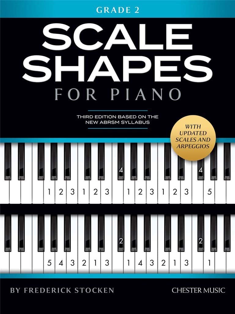 Scale Shapes For Piano – Grade 2. 3rd Edition