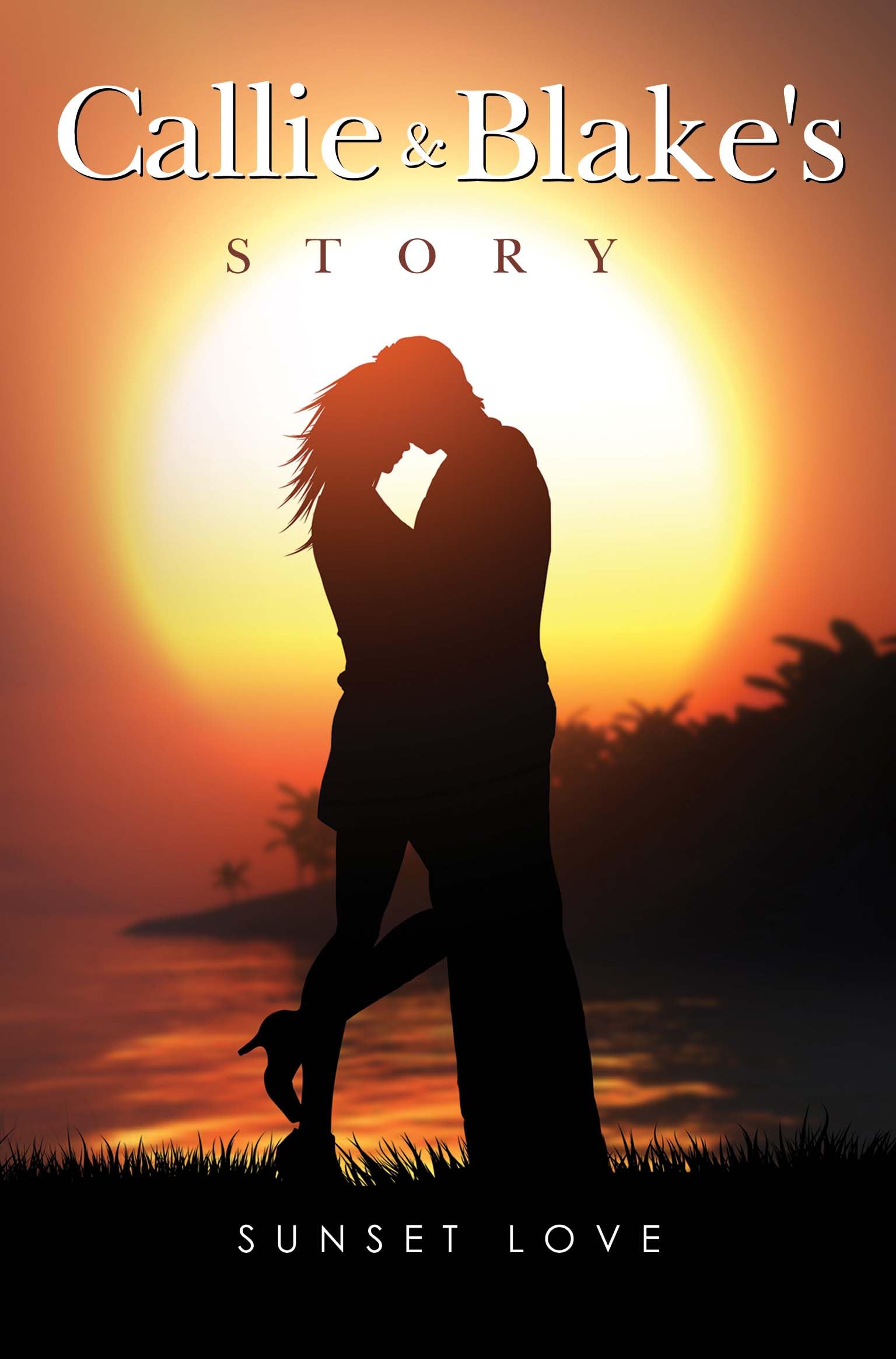 Callie and Blakes Story