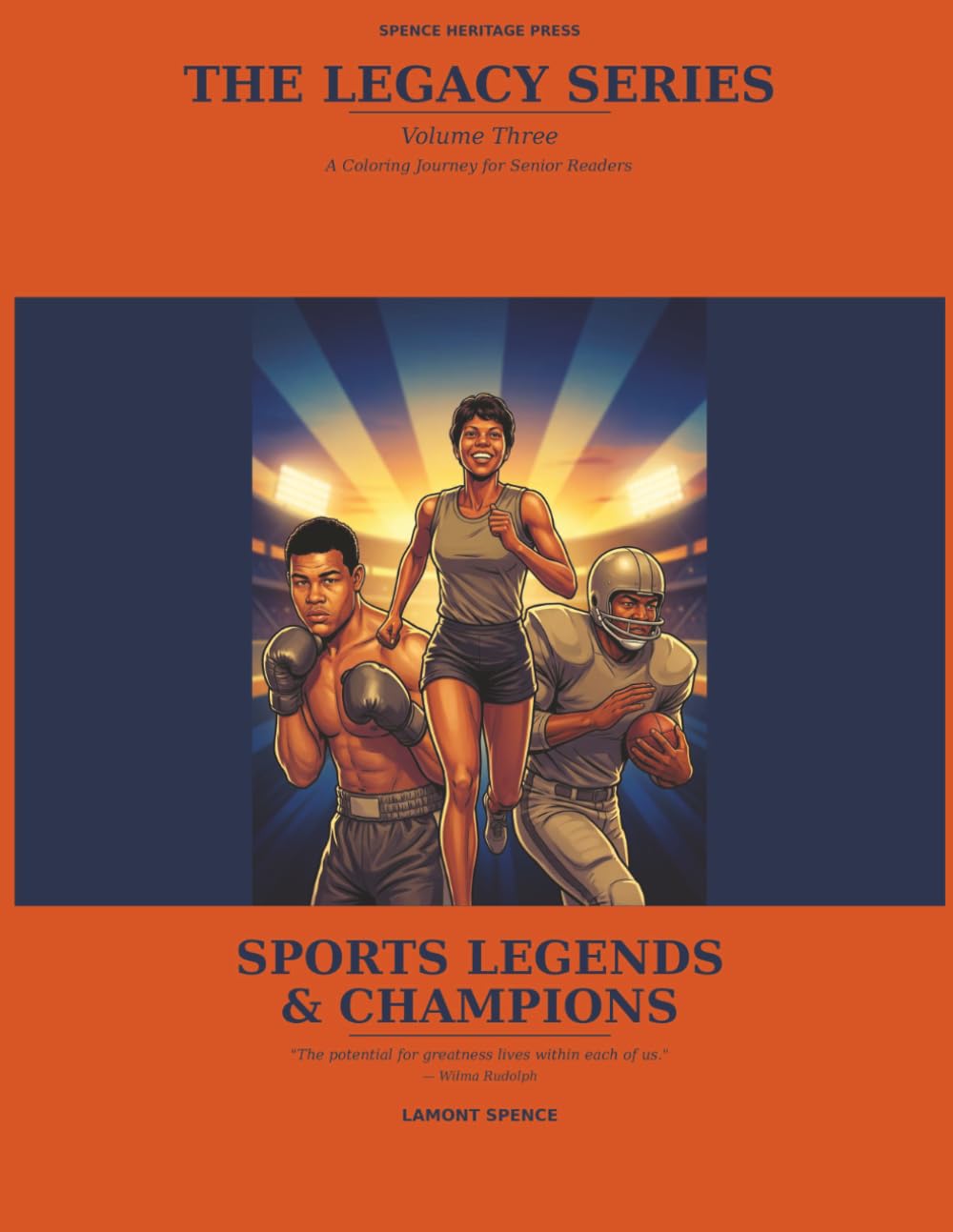 The Legacy Series - Volume 3: Sports Legends and Champions