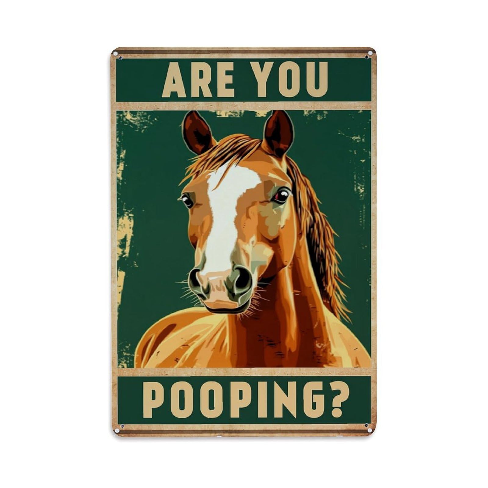 Are You Pooping Horse Poster Retro Metal Tin Sign, Vintage Metal Poster for home, Gaming Room, Studio Workshop,Bar,Garage Wall Art Decor 8x12 Inch