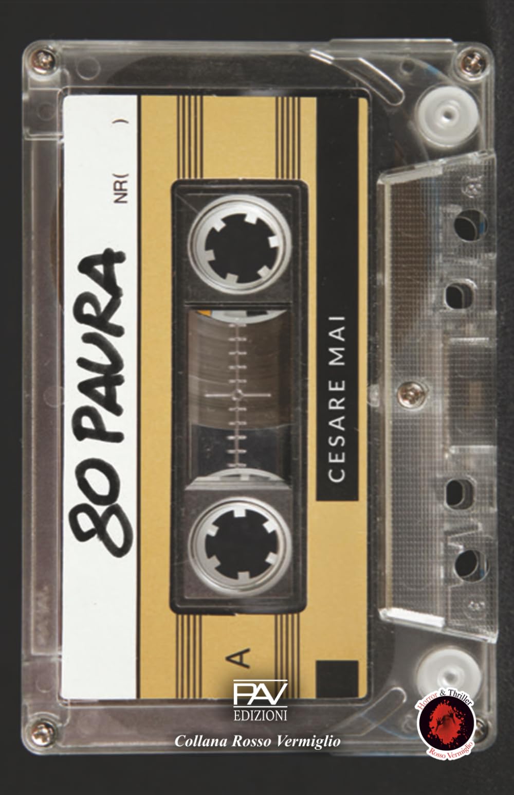 80 PAURA (Collana Rosso Vermiglio PAV Edizioni)