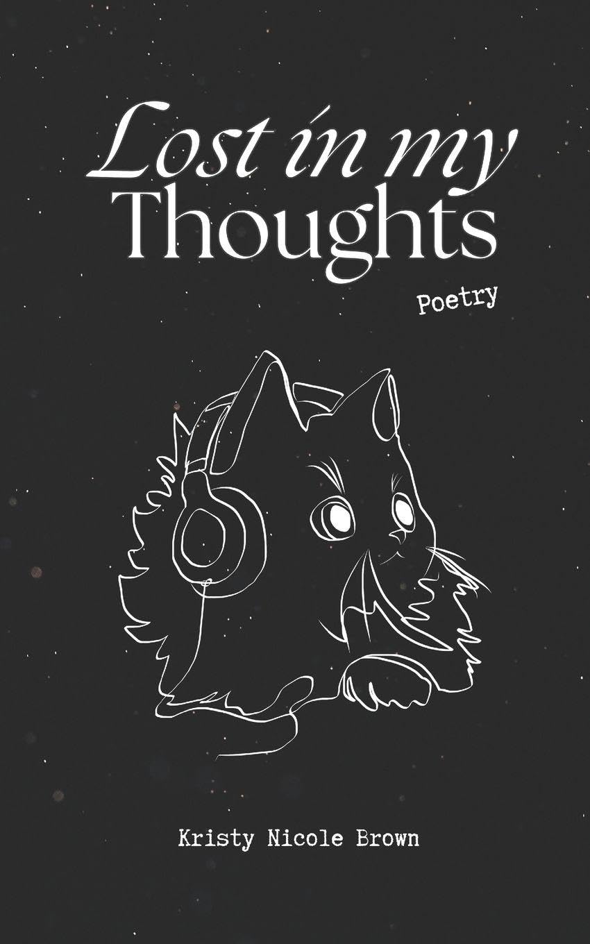 Lost in my Thoughts: Poetry