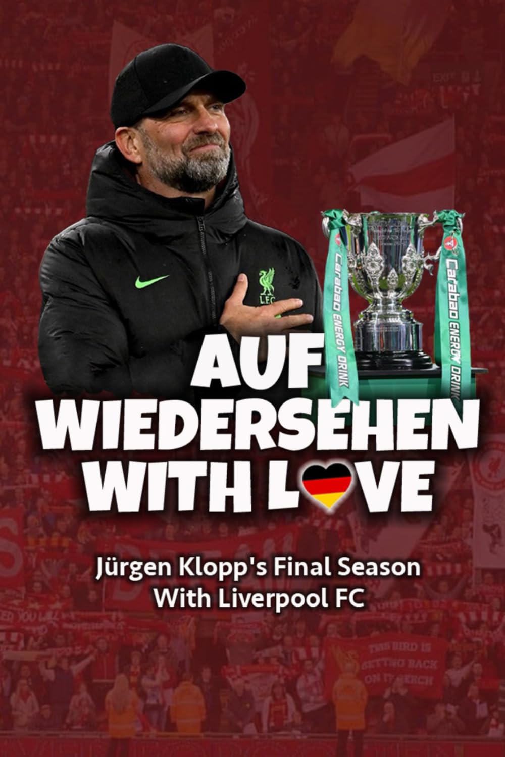 Auf Wiedersehen With Love: Jürgen Klopp's Final Season With Liverpool FC